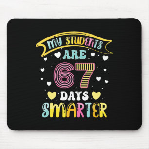 67 Days Smarter 67 Days Of School 6 7 Meme Teacher Mouse Pad