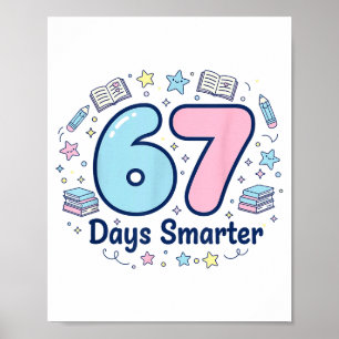 67 Days Smarter 67th Day Of School For Teacher Boy Poster