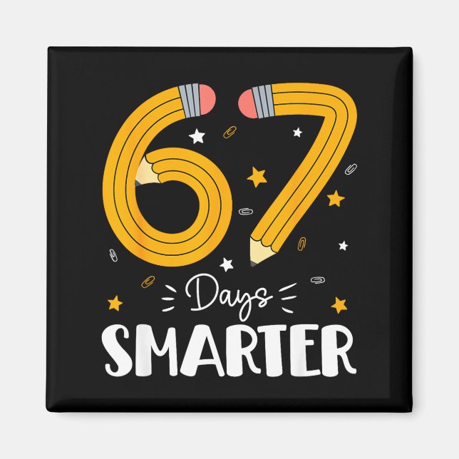 67 Days Smarter Gen Alpha Slang 67 Meme Teachers S Magnet (Front)