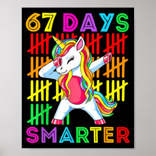 67 Days Smarter Kids Girls Unicorn 67th Day Of Sch Poster
