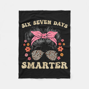 67 Days Smarter Messy Bun Six Seven 67th Day Of Sc Fleece Blanket