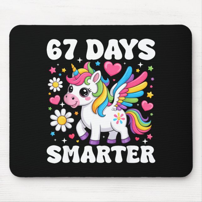 67 Days Smarter Unicorn Girl Kid Teacher 67th Day  Mouse Pad (Front)