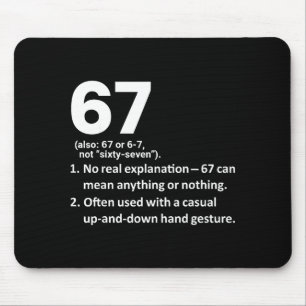 67 Definition Funny Six Seven Meme 6 7 Mouse Pad