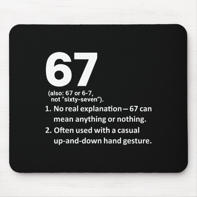 67 Definition Funny Six Seven Meme 6 7  Mouse Pad (Front)