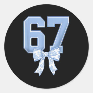 67 Design For Teachers 6 7 Meme Bow Girls Women Si Classic Round Sticker