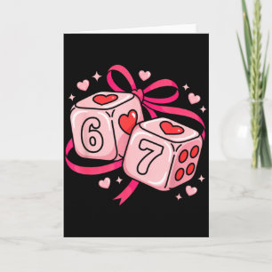 67 Dice Valentine’s Day Six Seven Hearts 6-7 Meme Card