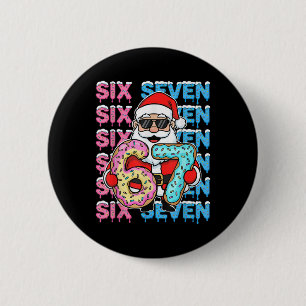 67 Donut Christmas Funny Six Seven Meme Santa Kids 6 Cm Round Badge