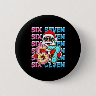 67 Donut Christmas Funny Six Seven Meme Santa Kids 6 Cm Round Badge
