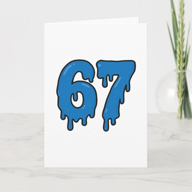 67 Drip Melt Six Seven Meme Alpha Gen Slang Funny  Card (Front)