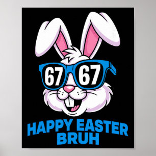 67 Easter- Funny Easter Gen Alpha Six Seven Easter Poster