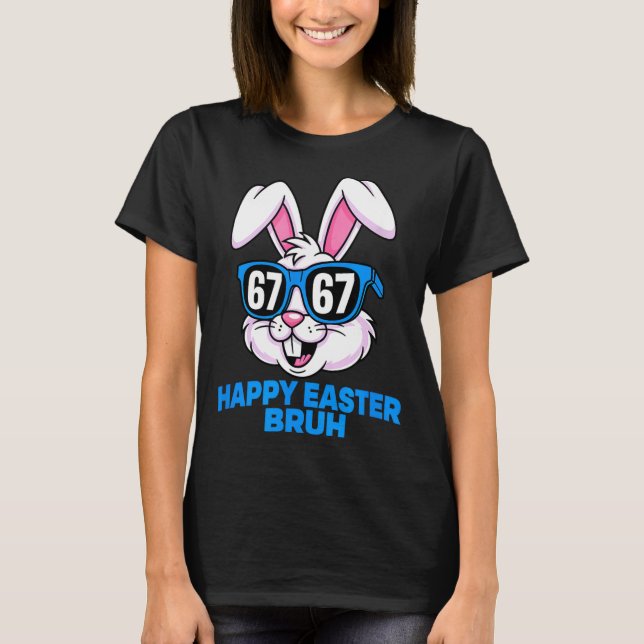 67 easter- funny easter gen alpha six seven easter T-Shirt (Front)