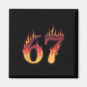 67 Flames Funny Six Seven Gen Alpha Meme Slang  Magnet