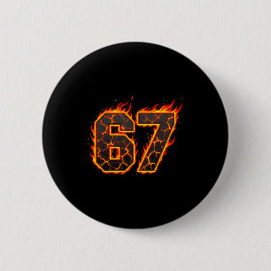 67 Flames Meme Six Seven Fire Funny Gen Alpha Slan 6 Cm Round Badge