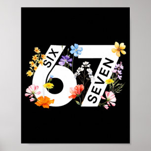 67 Floral Flower Gen 67th Birthday Number 67 Poster