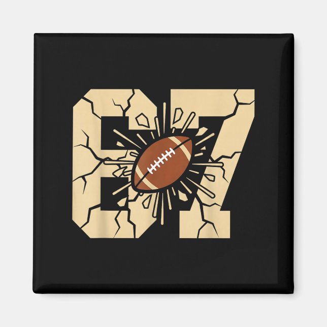 67 Football Six Seven 6 7 Meme - Funny 6-7 Drip Am Magnet (Front)