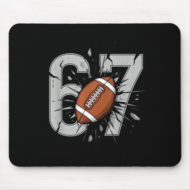 67 Football Six Seven 6 7 Meme Playful Fball Fans  Mouse Pad (Front)