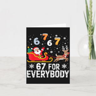 67 For Everybody Christmas Six Seven Xmas Costume Card