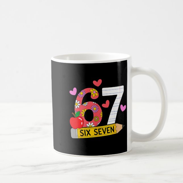 67 For Teachers 67 Teacher Six Seven  Coffee Mug (Right)