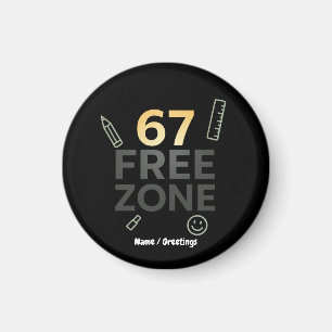 67-Free Zone Funny Classroom Quote Teacher Magnet