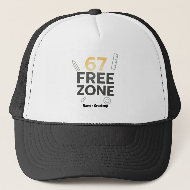  67-Free Zone Funny Classroom Quote Teacher Trucker Hat (Front)