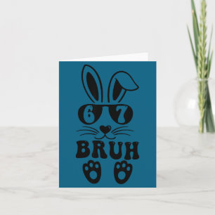 67 funny bruh six seven meme rabbit bunny card