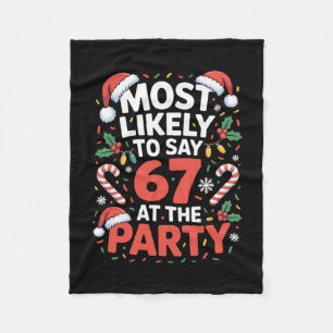 67 Funny Christmas Meme Most Likely To Say 67 At T Fleece Blanket