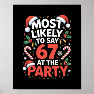 67 Funny Christmas Meme Most Likely To Say 67 At T Poster