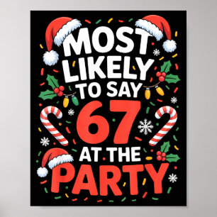 67 Funny Christmas Meme Most Likely To Say 67 At T Poster