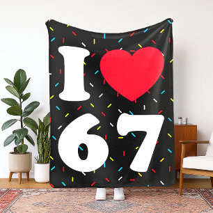 67 Funny Meme I Love Six Seven 67th Birthday Fleece Blanket
