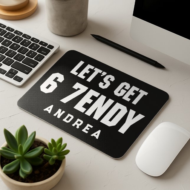 67 Funny Meme Let's get Six Seven Sendy 6 7endy Mouse Pad (Creator Uploaded)