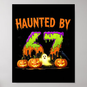 67 Funny Six Seven Gen Alpha Z Halloween 67 Haunte Poster