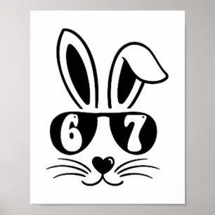 67 Funny Six Seven Meme Rabbit Bunny Sunglasses Ea Poster