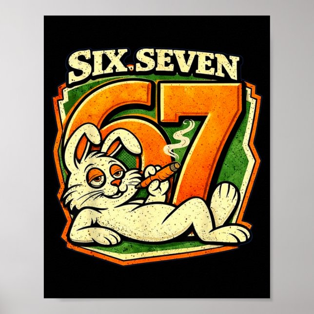 67 Funny Six Seven Rabbit Smoking Easter Meme  Poster (Front)