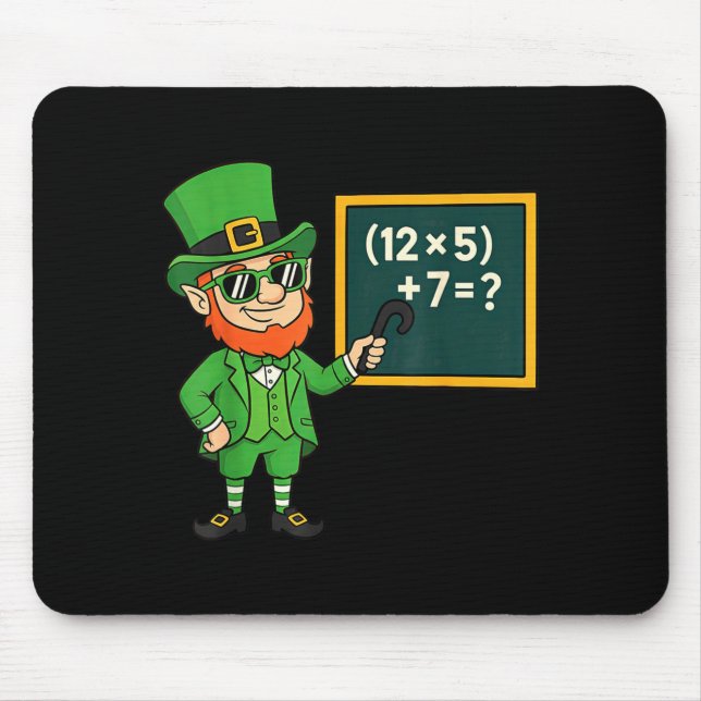 67 Funny St Patricks Day Math Teacher Meme Six Sev Mouse Pad (Front)