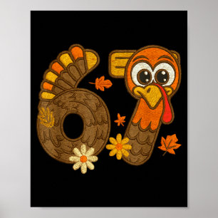 67 Funny Thanksgiving Turkey 67 Fall Farm Men Wome Poster