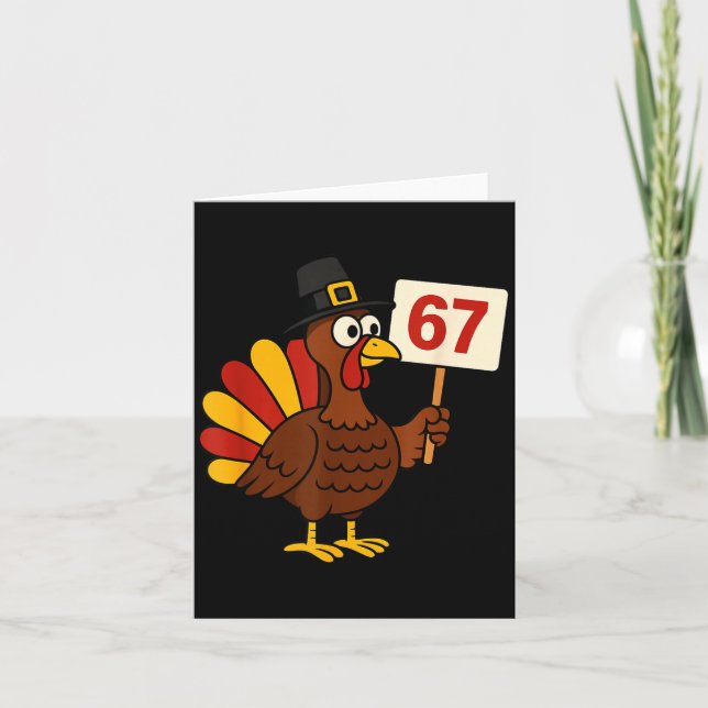 67 Funny Thanksgiving Turkey Meme Six Seven 6 7 Gi Card (Front)