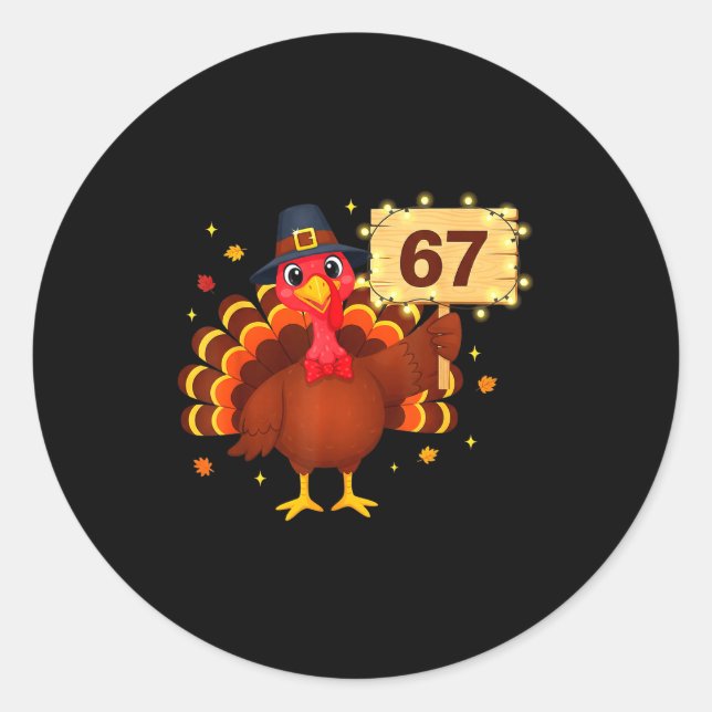 67 Funny Thanksgiving Turkey Meme Six Seven 6 7 Gi Classic Round Sticker (Front)