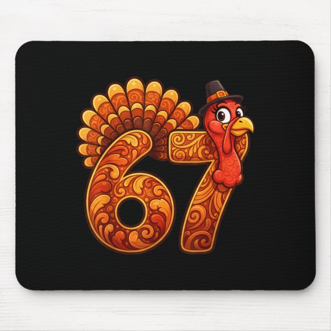 67 Funny Thanksgiving Turkey Meme Six Seven 6 7  Mouse Pad (Front)