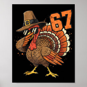67 Funny Thanksgiving Turkey Meme Six Seven 6 7 Poster