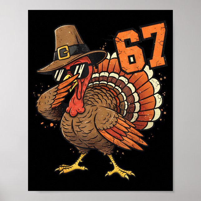 67 Funny Thanksgiving Turkey Meme Six Seven 6 7  Poster (Front)