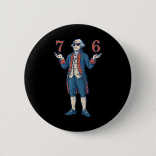 67 George Washington 7 6 Meme Six Seven 6-7 4th Of Cm Round Badge