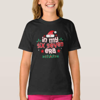 67 Girls Womens in My Six Seven Era Meme Christmas T-Shirt