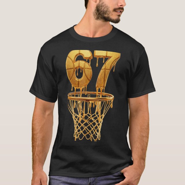 67 Gold Drip Basketball 6 7 Six Seven Meme Gen Alp T-Shirt (Front)