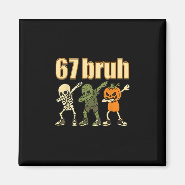 67 Halloween Bruh Funny Brainrot Meme Six Seven Bo Magnet (Front)