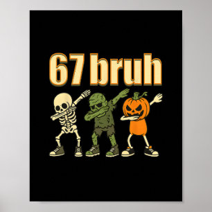 67 Halloween Bruh Funny Brainrot Meme Six Seven Bo Poster