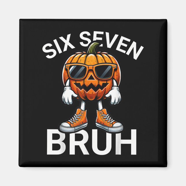 67 Halloween Funny Six Seven Meme Brainrot Pumpkin Magnet (Front)