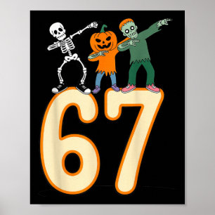 67 Halloween Meme 6 7 Numbers Six Seven Skeleton  Poster