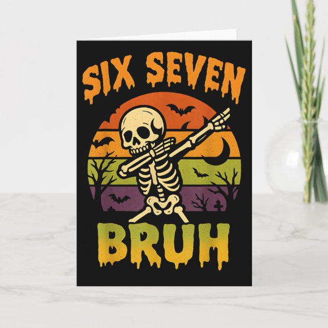 67 Halloween Meme 6 7 Skeleton Six Seven Numbers F Card (Front)