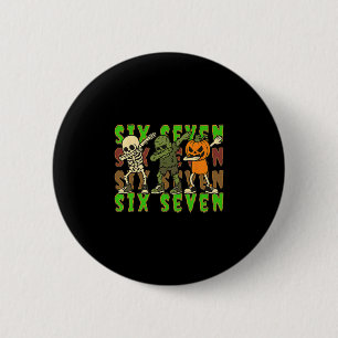 67 Halloween Meme Six Seven Dabbing Skeleton Zombi 6 Cm Round Badge