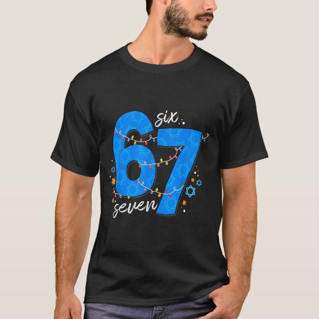 67 Hanukkah Jewish Holiday Menorah Six Seven Meme  T-Shirt (Front)